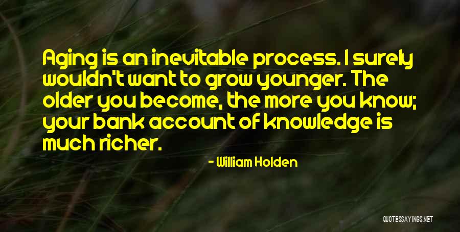 Neupane Shristi Quotes By William Holden Neupane Shristi Quotes By William Holden