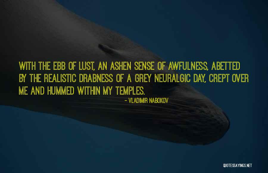 Neuralgic Quotes By Vladimir Nabokov Neuralgic Quotes By Vladimir Nabokov