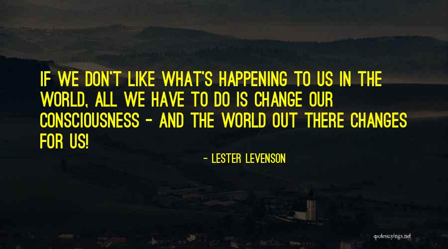 Neurally Mediated Quotes By Lester Levenson Neurally Mediated Quotes By Lester Levenson