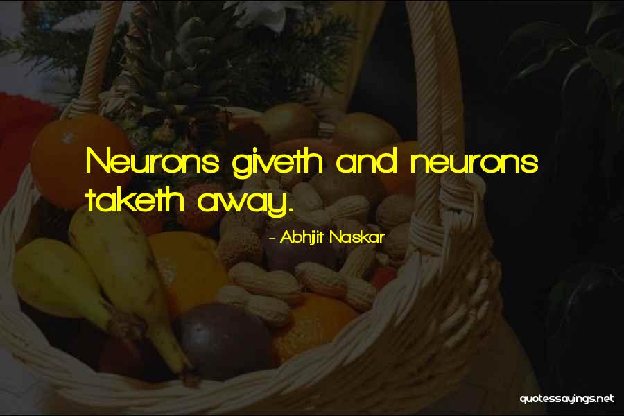 Neurobiology Quotes By Abhijit Naskar Neurobiology Quotes By Abhijit Naskar