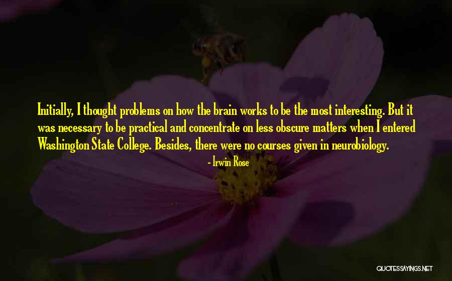 Neurobiology Quotes By Irwin Rose Neurobiology Quotes By Irwin Rose