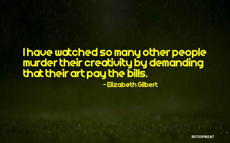 Neurobotics Quotes By Elizabeth Gilbert Neurobotics Quotes By Elizabeth Gilbert