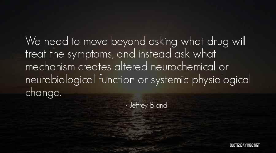 Neurochemical Quotes By Jeffrey Bland Neurochemical Quotes By Jeffrey Bland
