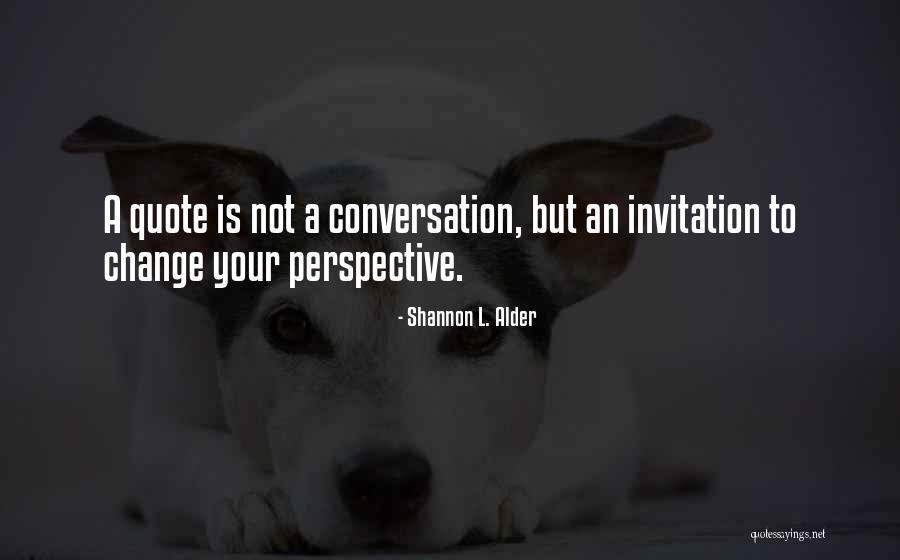 Neurochemical Quotes By Shannon L. Alder Neurochemical Quotes By Shannon L. Alder
