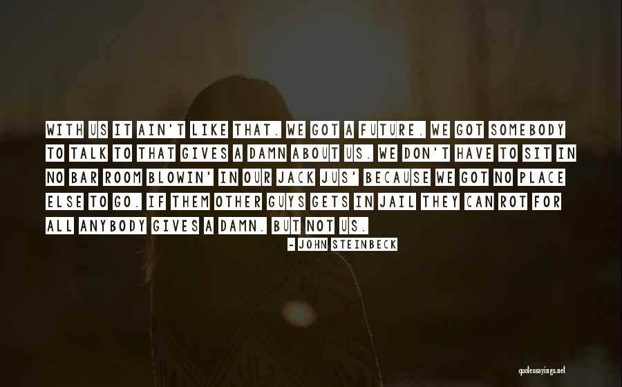 Neurocognitive Evaluation Quotes By John Steinbeck Neurocognitive Evaluation Quotes By John Steinbeck