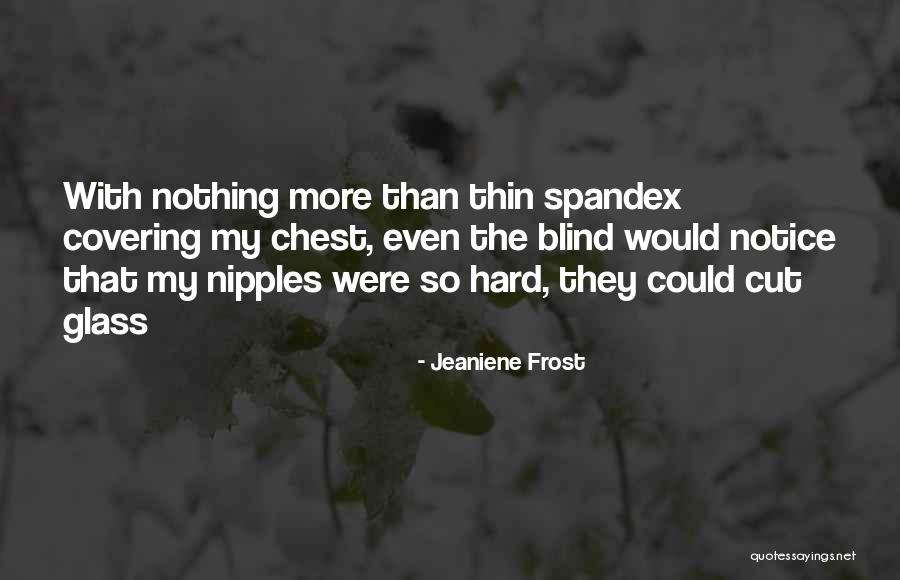 Neurogenetic Diseases Quotes By Jeaniene Frost Neurogenetic Diseases Quotes By Jeaniene Frost