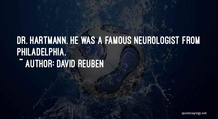 Neurologist Quotes By David Reuben