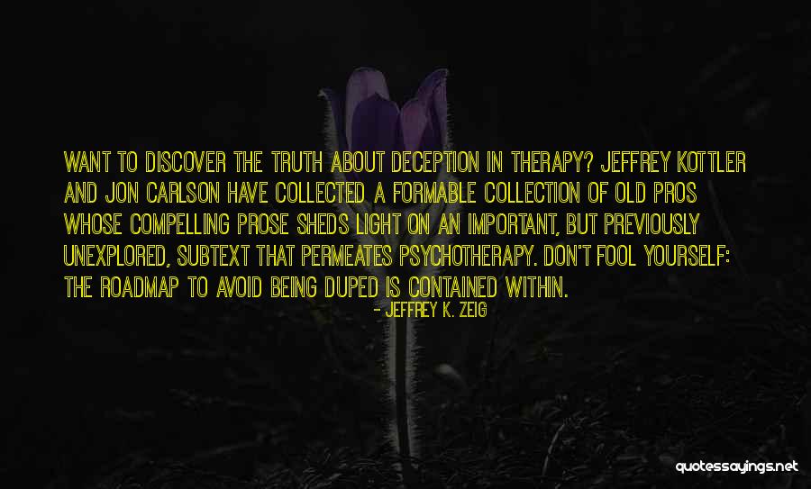 Neurology Inspirational Quotes By Jeffrey K. Zeig Neurology Inspirational Quotes By Jeffrey K. Zeig