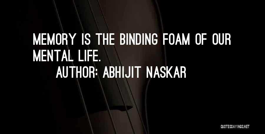 Neurology Quotes By Abhijit Naskar