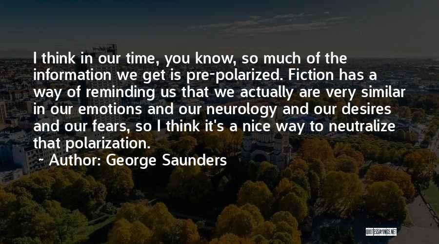Neurology Quotes By George Saunders