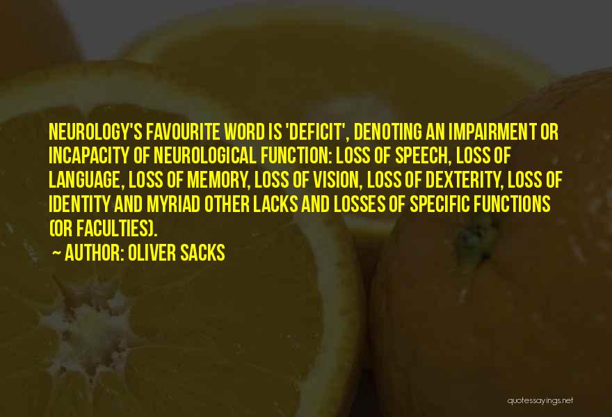 Neurology Quotes By Oliver Sacks