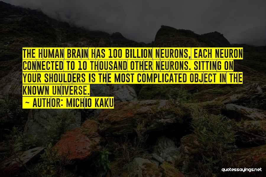 Neuron Quotes By Michio Kaku