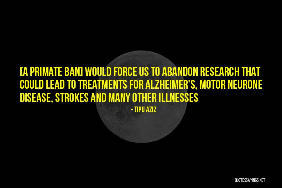 Neurone Quotes By Tipu Aziz Neurone Quotes By Tipu Aziz