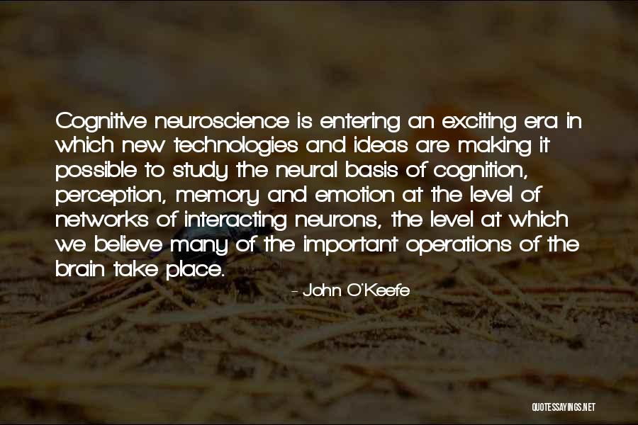 Neurons In The Brain Quotes By John O'Keefe Neurons In The Brain Quotes By John O'Keefe