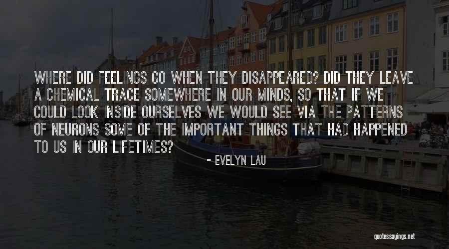 Neurons Quotes By Evelyn Lau Neurons Quotes By Evelyn Lau