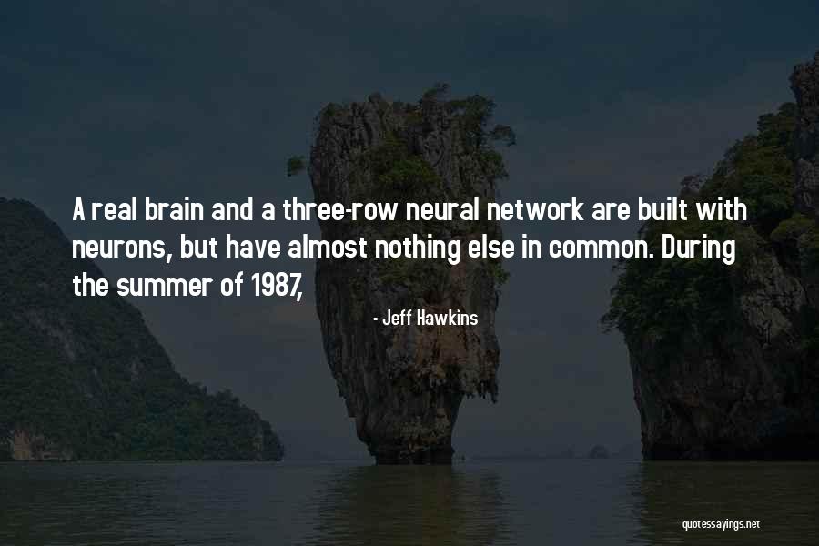 Neurons Quotes By Jeff Hawkins Neurons Quotes By Jeff Hawkins