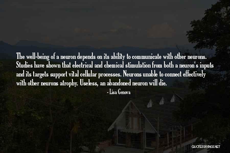 Neurons Quotes By Lisa Genova Neurons Quotes By Lisa Genova