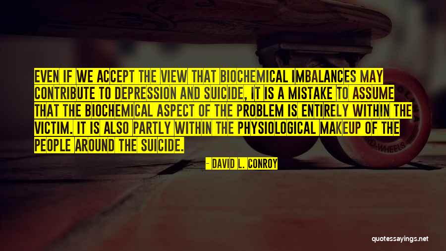 Neuropsychological Evaluation Quotes By David L. Conroy Neuropsychological Evaluation Quotes By David L. Conroy