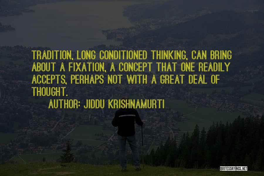 Neuropsychological Testing Quotes By Jiddu Krishnamurti