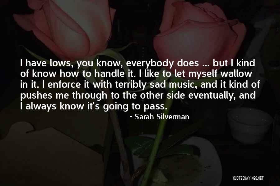 Neuropsychologists Psychology Quotes By Sarah Silverman Neuropsychologists Psychology Quotes By Sarah Silverman
