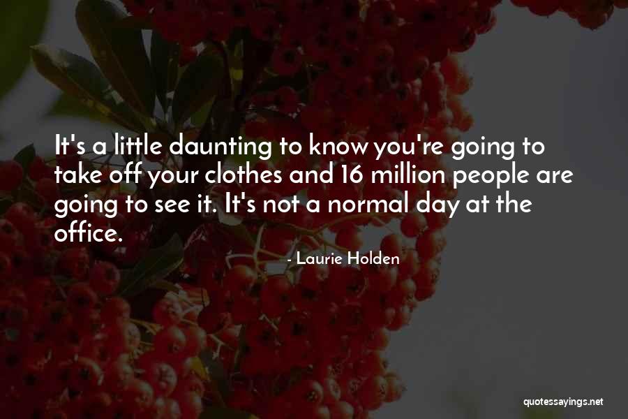 Neuropsychologists Working Quotes By Laurie Holden Neuropsychologists Working Quotes By Laurie Holden
