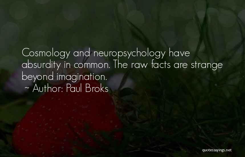 Neuropsychology Quotes By Paul Broks