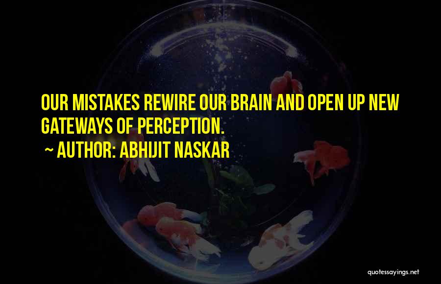 Neuroscience Quotes By Abhijit Naskar