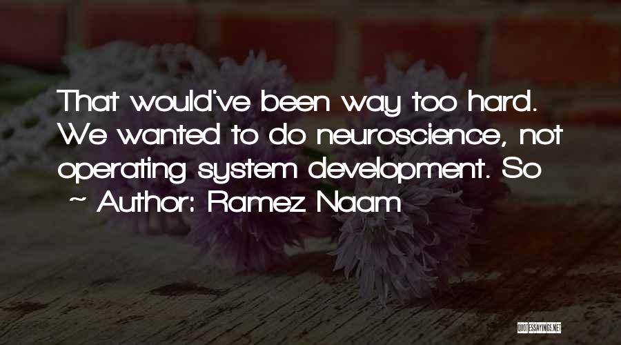 Neuroscience Quotes By Ramez Naam