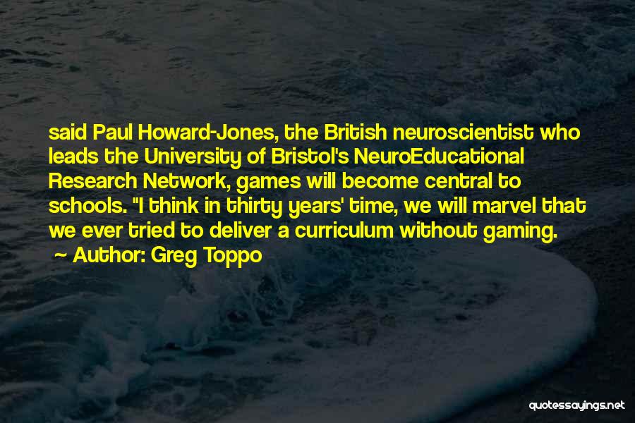 Neuroscientist Quotes By Greg Toppo