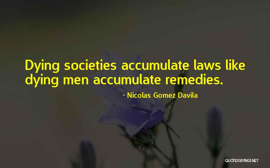 Neurosurgeons In My Area Quotes By Nicolas Gomez Davila Neurosurgeons In My Area Quotes By Nicolas Gomez Davila
