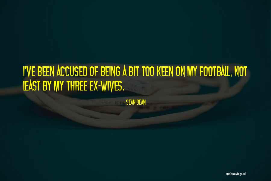 Neurosurgeons In My Area Quotes By Sean Bean Neurosurgeons In My Area Quotes By Sean Bean
