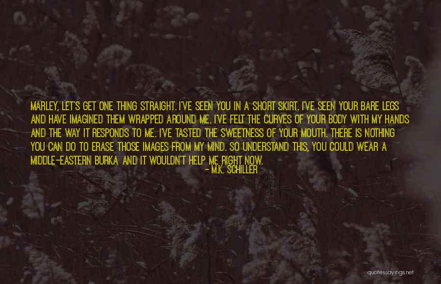 Neurosurgery Associates Quotes By M.K. Schiller Neurosurgery Associates Quotes By M.K. Schiller