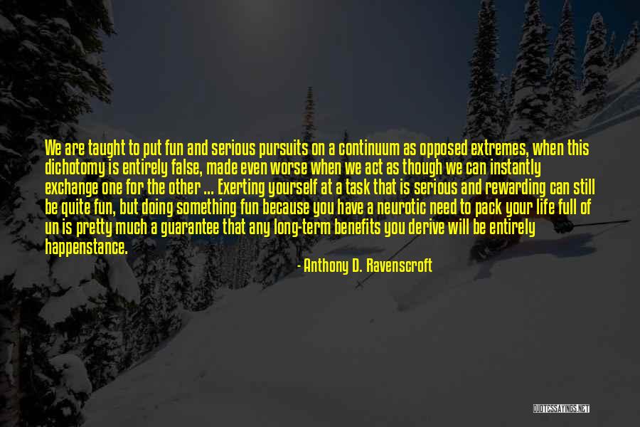 Neurotic Quotes By Anthony D. Ravenscroft