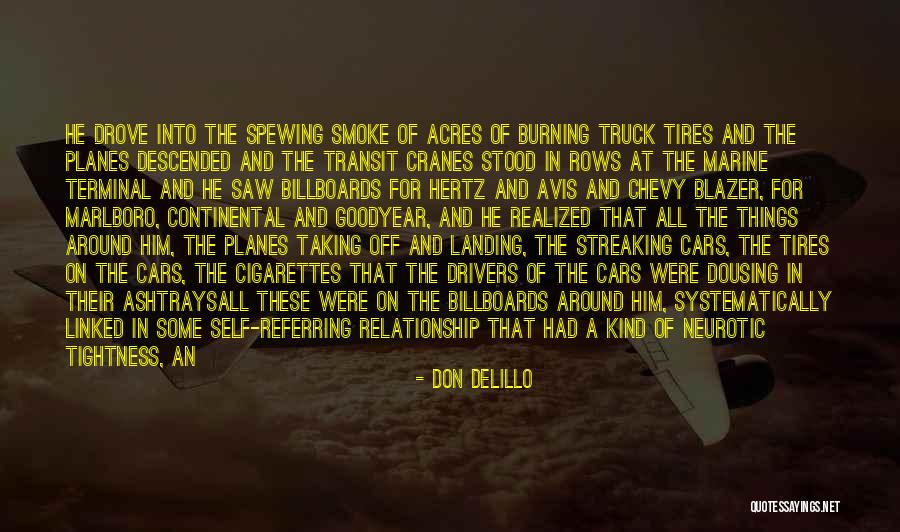 Neurotic Quotes By Don DeLillo Neurotic Quotes By Don DeLillo