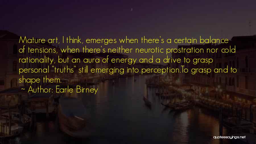 Neurotic Quotes By Earle Birney