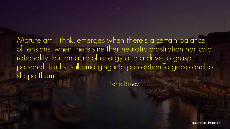 Neurotic Quotes By Earle Birney