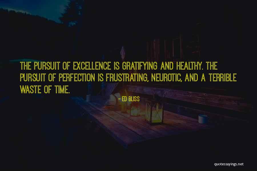 Neurotic Quotes By Ed Bliss Neurotic Quotes By Ed Bliss