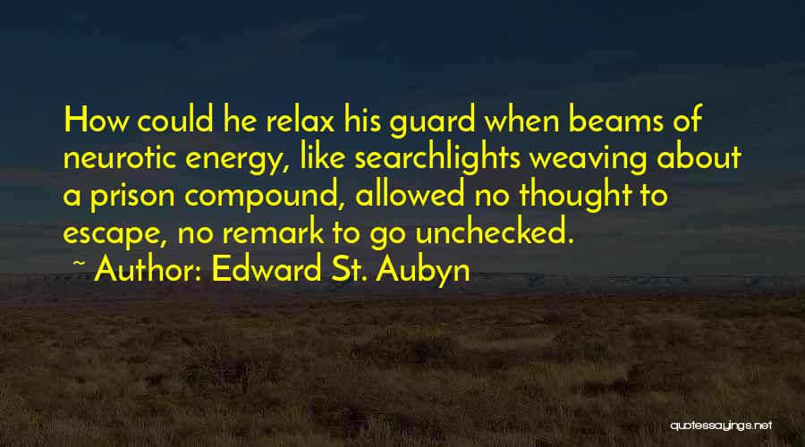 Neurotic Quotes By Edward St. Aubyn