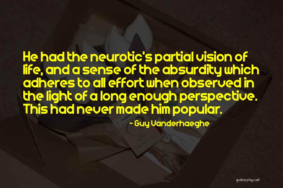 Neurotic Quotes By Guy Vanderhaeghe Neurotic Quotes By Guy Vanderhaeghe