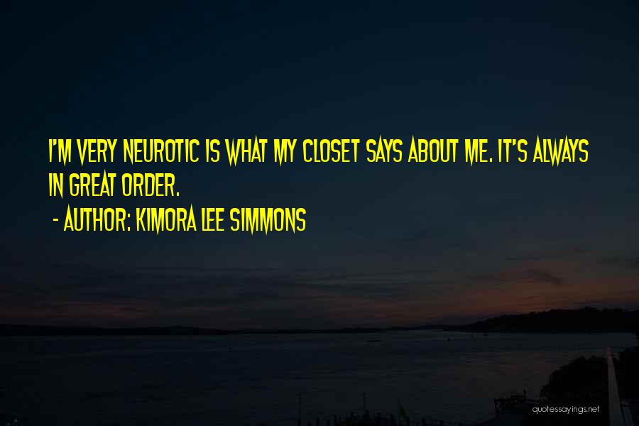 Neurotic Quotes By Kimora Lee Simmons