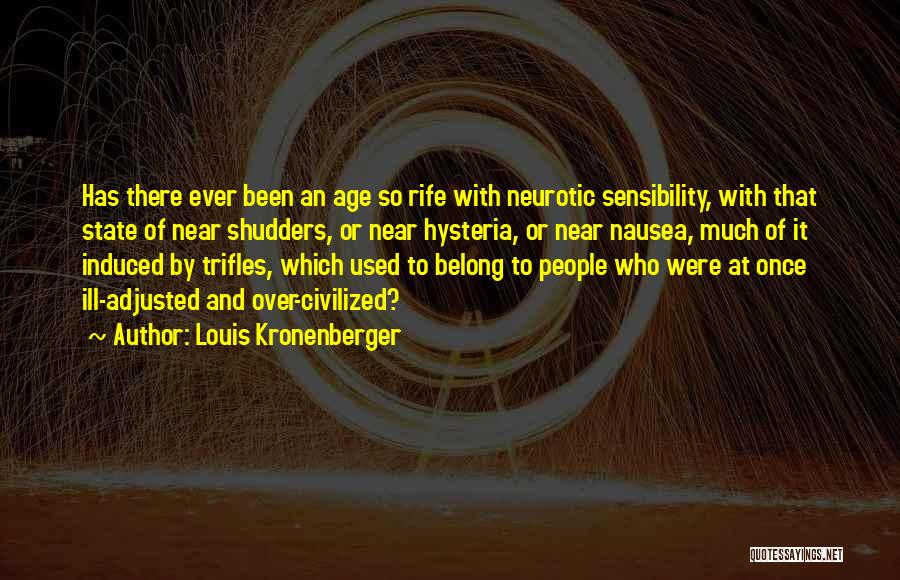 Neurotic Quotes By Louis Kronenberger