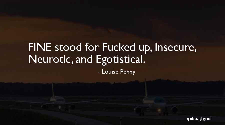 Neurotic Quotes By Louise Penny