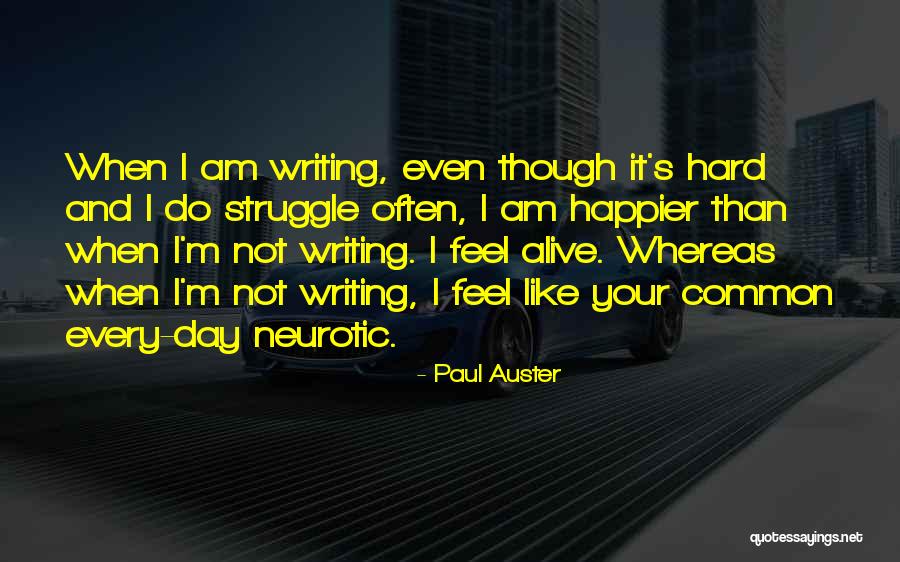 Neurotic Quotes By Paul Auster