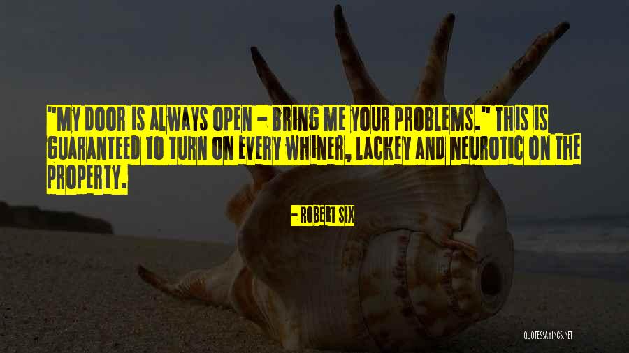 Neurotic Quotes By Robert Six Neurotic Quotes By Robert Six
