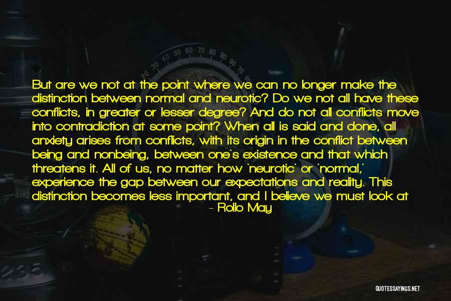Neurotic Quotes By Rollo May Neurotic Quotes By Rollo May