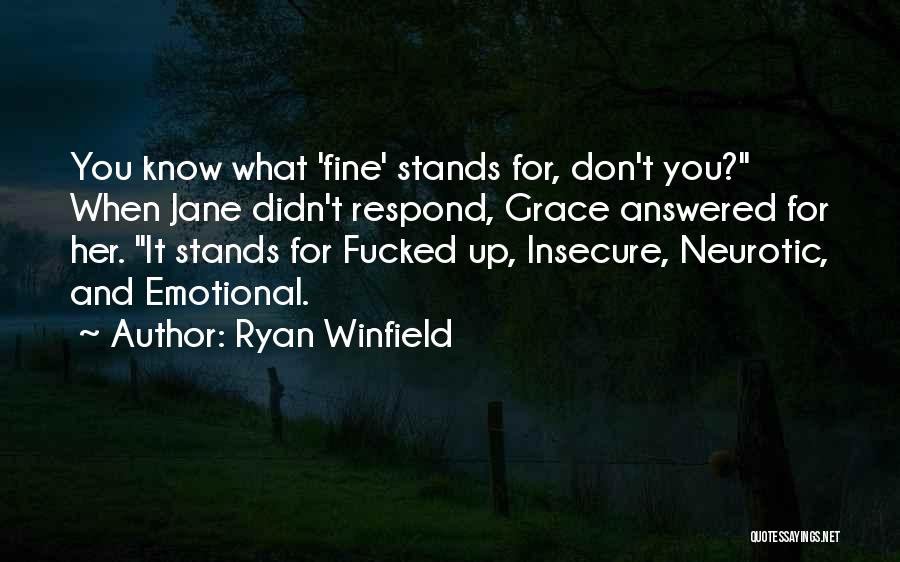 Neurotic Quotes By Ryan Winfield