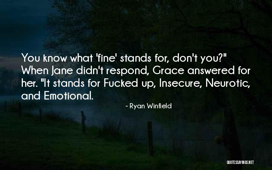 Neurotic Quotes By Ryan Winfield