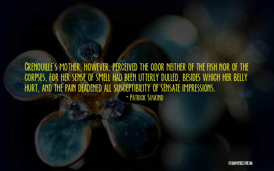 Neurotoxicity Quotes By Patrick Suskind Neurotoxicity Quotes By Patrick Suskind