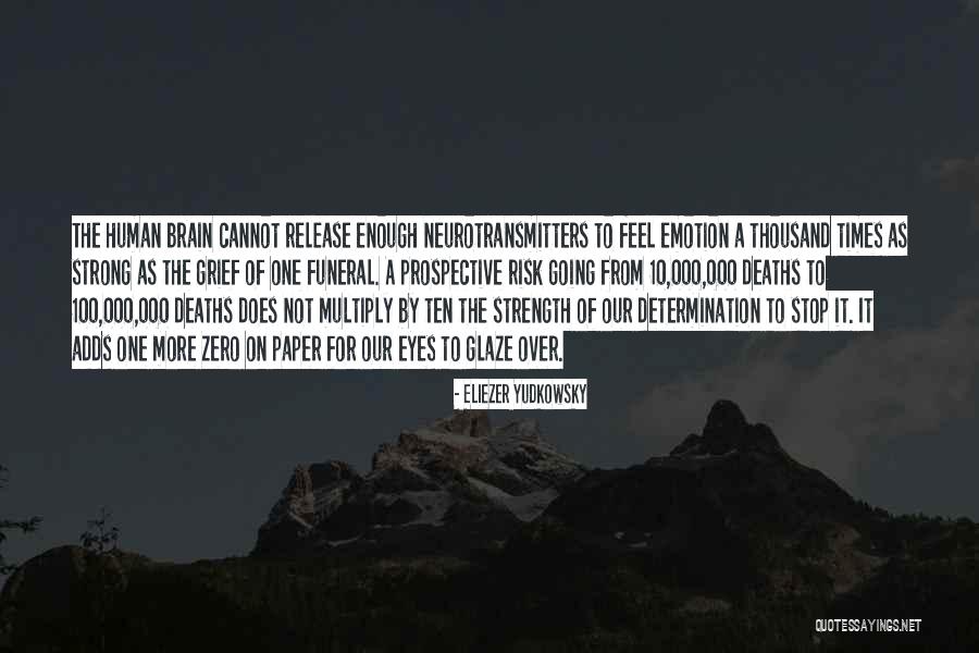 Neurotransmitters In The Brain Quotes By Eliezer Yudkowsky Neurotransmitters In The Brain Quotes By Eliezer Yudkowsky