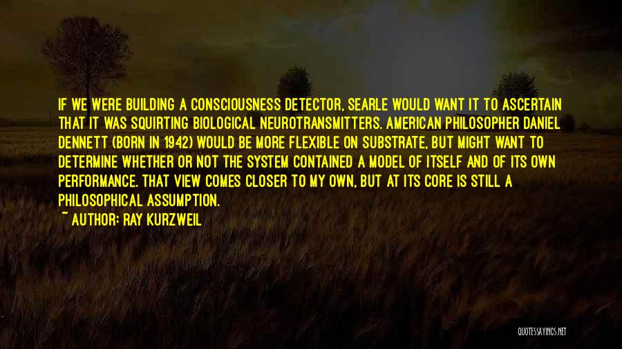 Neurotransmitters Quotes By Ray Kurzweil